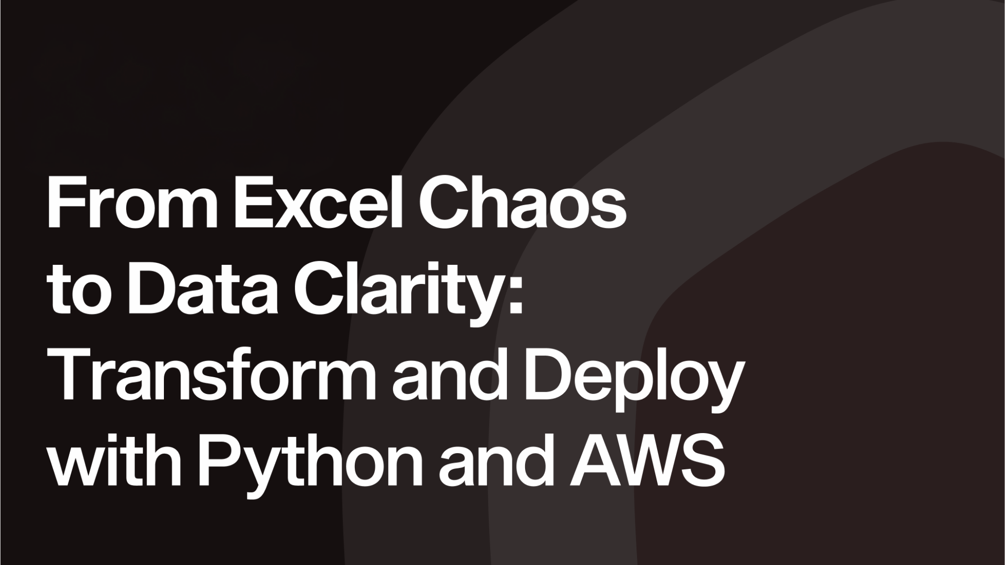 From Excel Chaos to Data Clarity: Transform and Deploy with Python and AWS